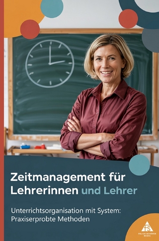 Zeitmanagement für Lehrerinnen und Lehrer