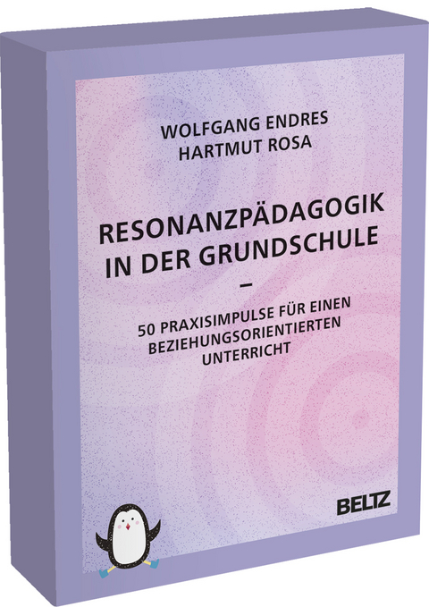 Resonanzp&auml;dagogik in der Grundschule - Wolfgang Endres, Hartmut Rosa