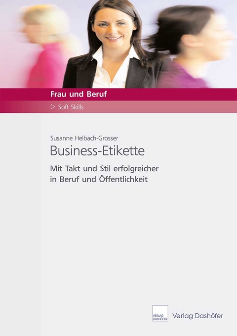 Business-Etikette - Susanne Helbach-Grosser