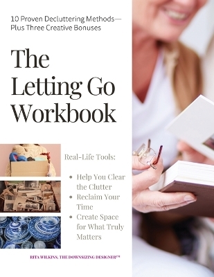The Letting Go Workbook - Rita Wilkins