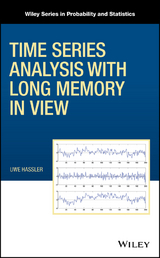 Time Series Analysis with Long Memory in View - Uwe Hassler