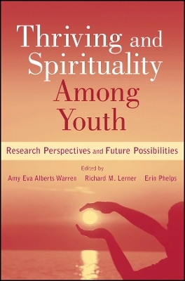 Thriving and Spirituality Among Youth – Research Perspectives and Future Possibilities