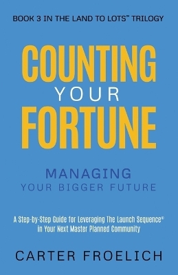 Counting Your Fortune - Carter Froelich