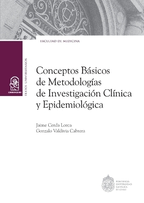 Conceptos básicos de metodologías de investigación clínica y epidemiológica