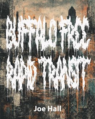 Buffalo Free Rapid Transit - Joe Hall