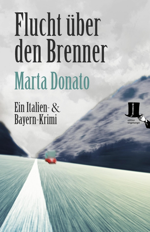 Flucht &uuml;ber den Brenner - Marta Donato