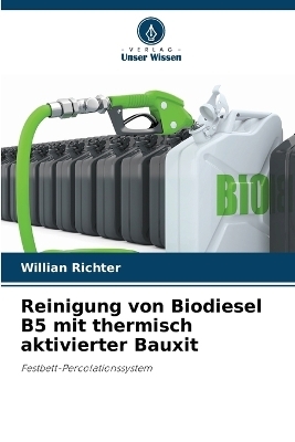 Reinigung von Biodiesel B5 mit thermisch aktivierter Bauxit