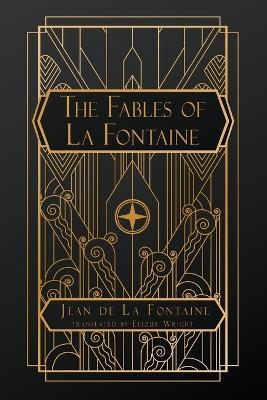 The Fables of La Fontaine - Jean de La Fontaine