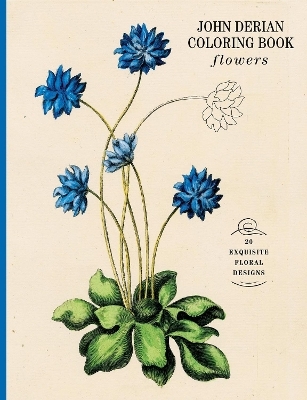 John Derian Colouring Book: Flowers - John Derian