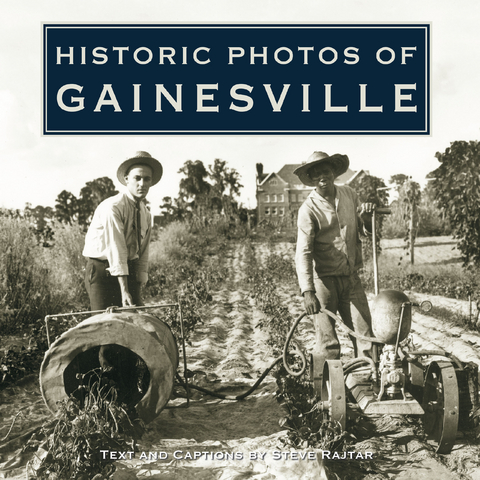 Historic Photos of Gainesville - 
