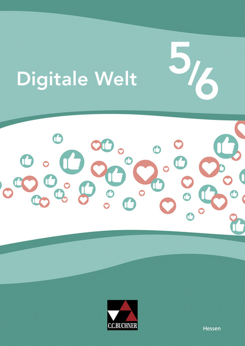 Digitale Welt Hessen 5/6 - Maria Kilbinger, Ren&eacute; Marschall, Markus Mauch, Lena Ott, Thomas Prill, Nico Tormo, Britta Seelinger, Swantje Stein-Hellmann, Sebastian Suhl