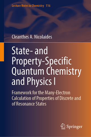 State- and Property-Specific Quantum Chemistry and Physics I