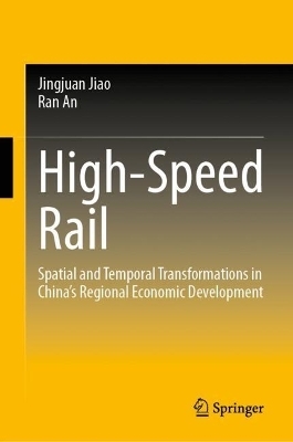 High-Speed Rail - Jingjuan Jiao, Ran AN