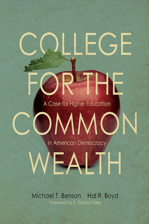 College for the Commonwealth -  Michael T. Benson,  Hal R. Boyd