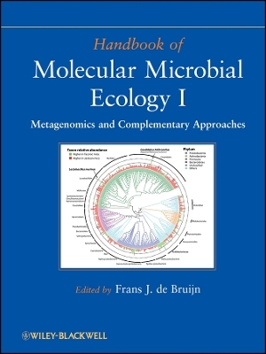 Handbook of Molecular Microbial Ecology I &ndash; omics and Complementary Approaches - FJ de Bruijn