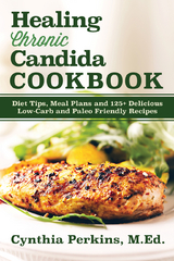 Healing Chronic Candida Cookbook - Cynthia Perkins