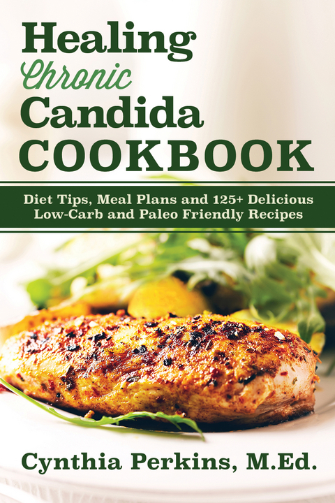 Healing Chronic Candida Cookbook - Cynthia Perkins