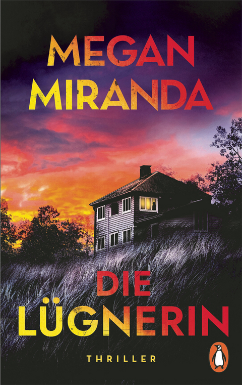 Die L&uuml;gnerin - Megan Miranda