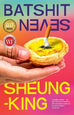 Batshit Seven -  Sheung-King