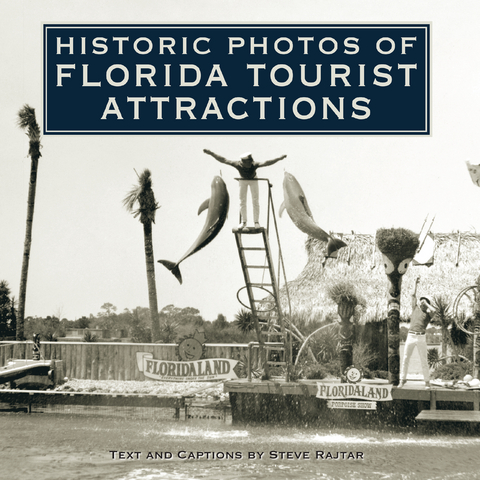 Historic Photos of Florida Tourist Attractions - 