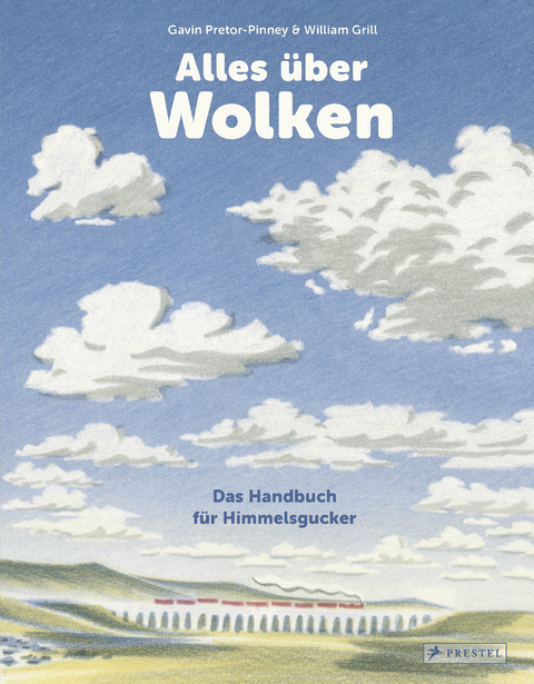 Alles &uuml;ber Wolken - Gavin Pretor-Pinney, William Grill
