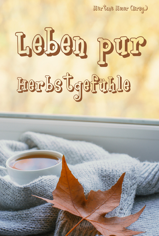 Leben pur - Herbstgefühle