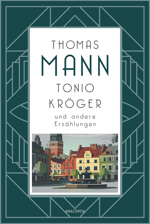 Tonio Kr&ouml;ger und andere Erz&auml;hlungen - Thomas Mann