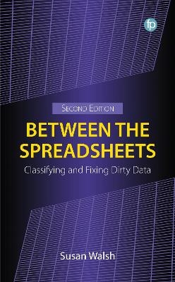 Between the Spreadsheets - Susan Walsh