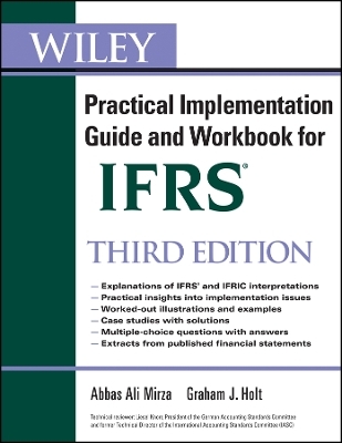 Wiley IFRS &ndash; Practical Implementation Guide and Workbook 3e - AA Mirza