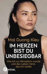 Im Herzen bist du unbesiegbar - Mai Duong Kieu
