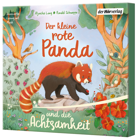 Der kleine rote Panda und die Achtsamkeit - Aljoscha Long, Ronald Schweppe