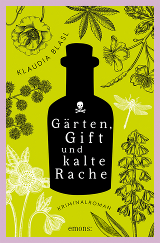 Gärten, Gift und kalte Rache