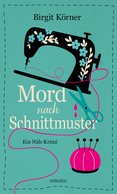 Mord nach Schnittmuster - Birgit K&ouml;rner