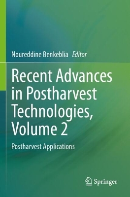 Recent Advances in Postharvest Technologies, Volume 2 - 