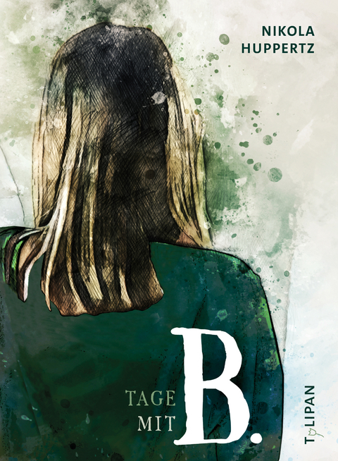 Tage mit B. - Nikola Huppertz