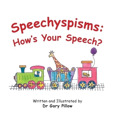Speechyspisms - Dr Gary Pillow