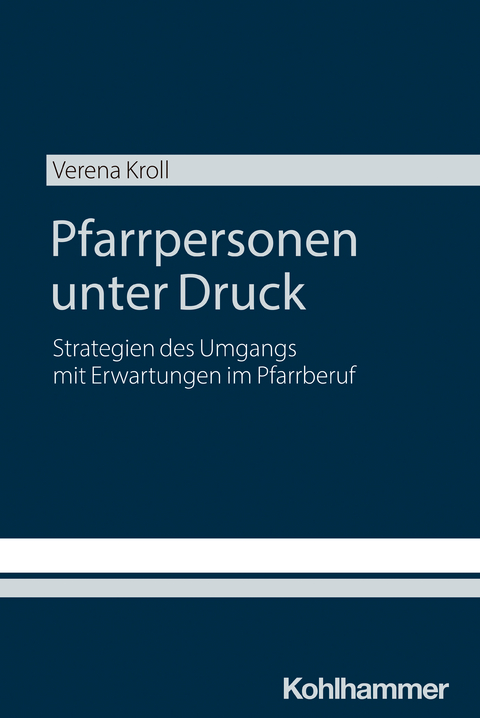 Pfarrpersonen unter Druck - Verena Kroll