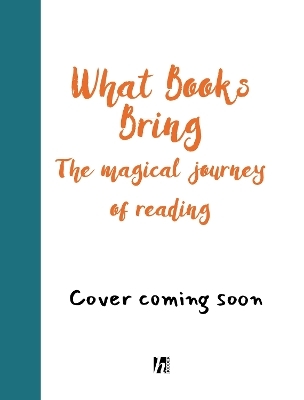 What Books Bring - Piers Torday