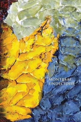 Montréal Undecided - Lis McLoughlin