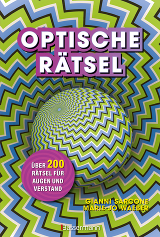 Optische Rätsel - Über 200 Rätsel für Augen und Verstand