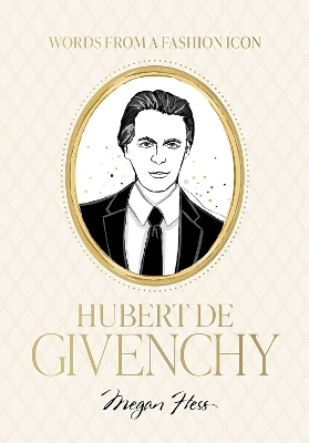 Words from a Fashion Icon: Hubert de Givenchy
