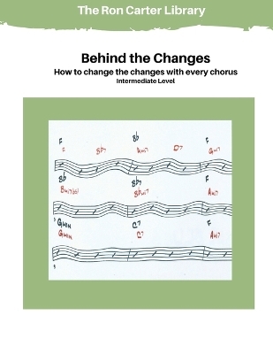 Behind the Changes - Ron` Carter