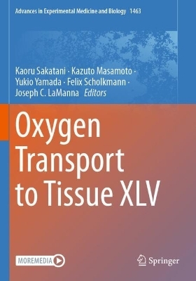 Oxygen Transport to Tissue XLV