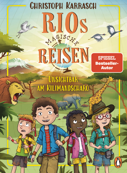 Rios magische Reisen &ndash; Unsichtbar am Kilimandscharo - Christoph Karrasch