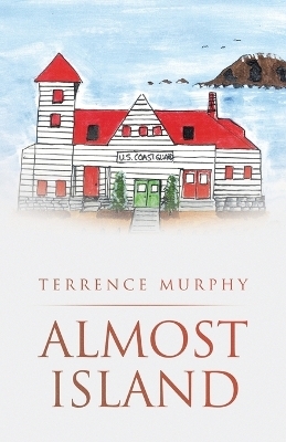Almost Island - Terrence Murphy