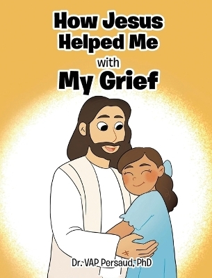 How Jesus Helped Me With My Grief