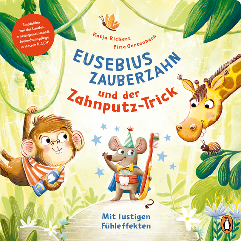 Eusebius Zauberzahn und der Zahnputz-Trick - Katja Richert