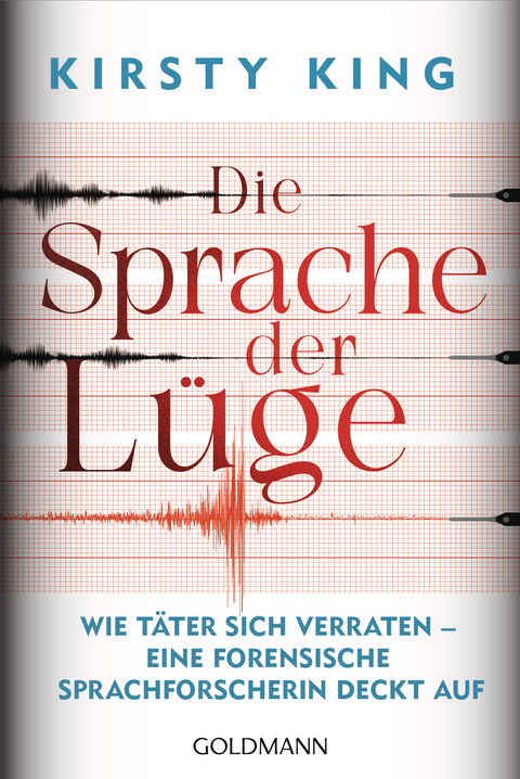 Die Sprache der L&uuml;ge - Kirsty King