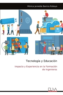 Tecnolog&iacute;a y Educaci&oacute;n - M&oacute;nica Jannette Barrios Robayo