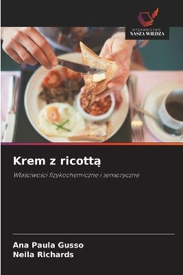 Krem z ricottą - Ana Paula Gusso, Neila Richards
